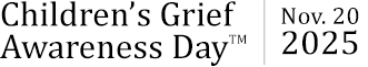 Children's Grief Awareness Day - Nov. 15, 2018