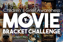 Children's Grief Awareness Day Movie Bracket Challenge