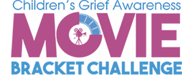 Children's Grief Awareness Day Movie Bracket Challenge